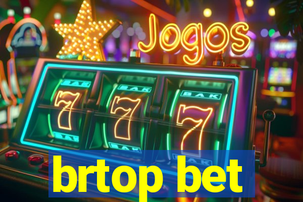 brtop bet